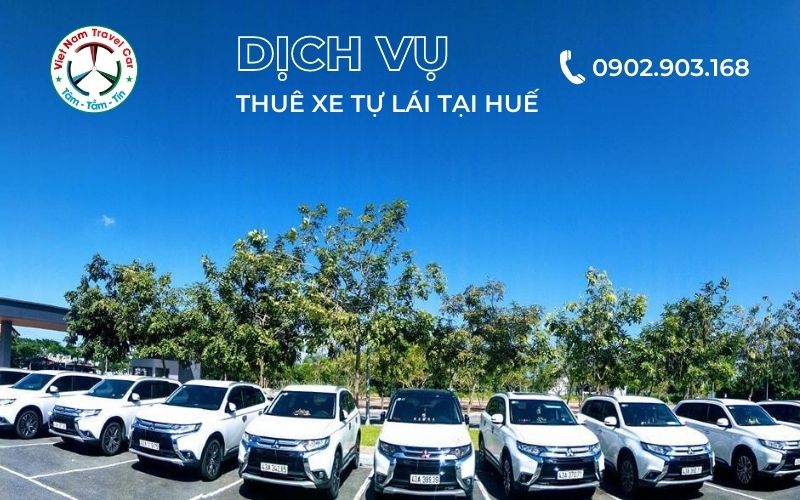 Thuê xe tự lái Huế giá chỉ từ 600k/ngày, phục vụ 24/24