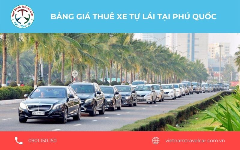 Bảng giá thuê xe tự lái tại Phú Quốc mới nhất 2025