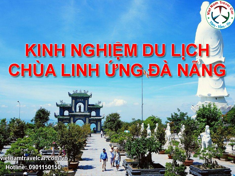 Kinh Nghiệm Du Lịch Chùa Linh Ứng Đà Nẵng