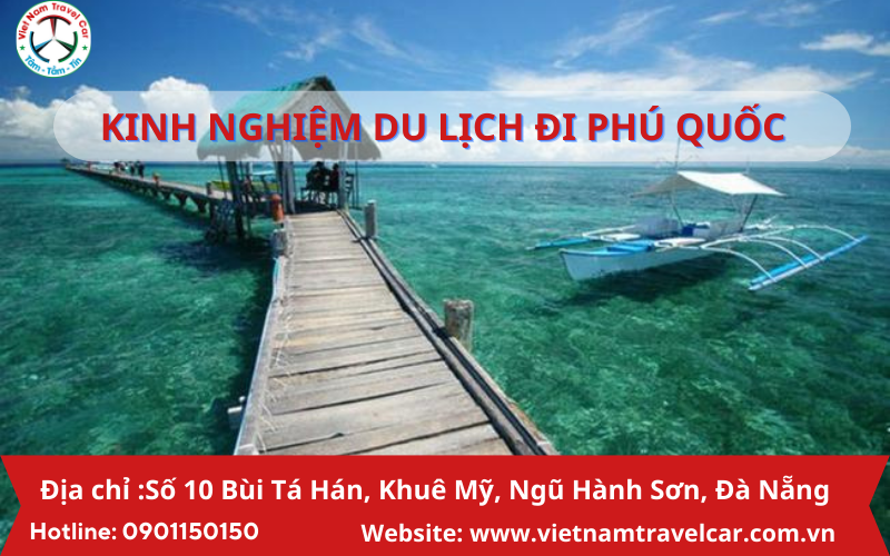 Kinh nghiệm du lịch đi Phú Quốc mà bạn cần biết
