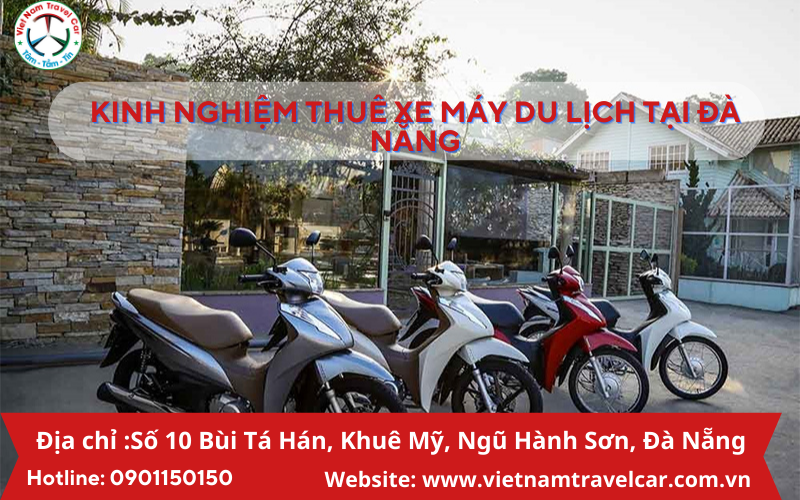 Kinh nghiệm thuê xe máy du lịch tại Đà Nẵng bạn cần biết