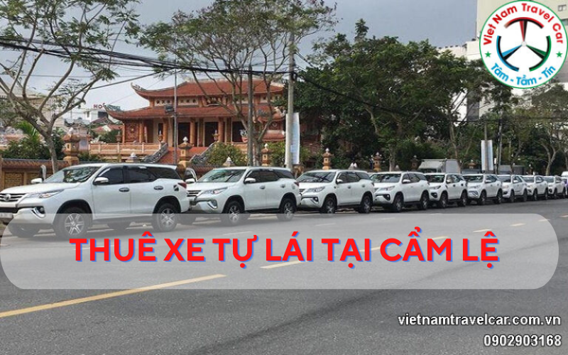 Thuê xe tự lái tại Cẩm Lệ giá rẻ 550k, giao xe tận nơi