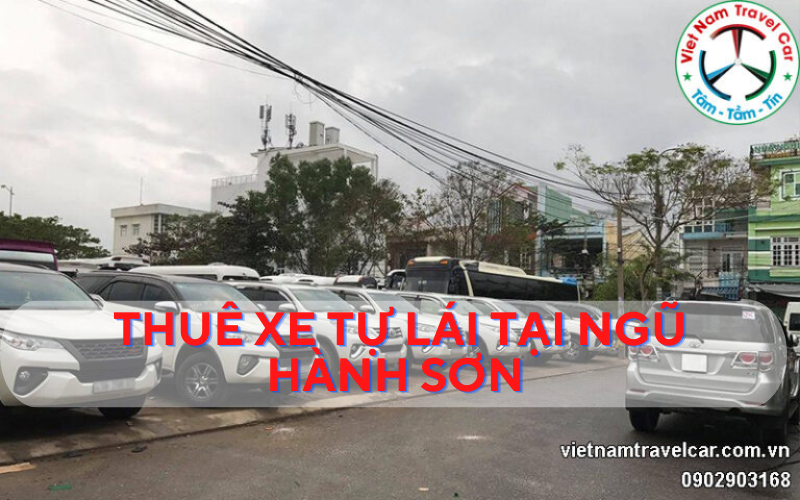Thuê xe tự lái tại Ngũ Hành Sơn giá rẻ 550k, giao xe tận nơi