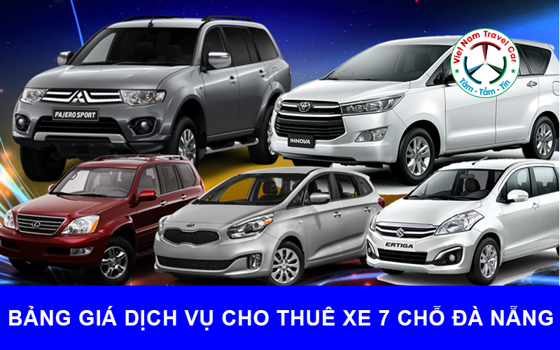 Mướn Xe 7 Chỗ Lựa Chọn Hoàn Hảo Cho Chuyến Du Lịch Của Bạn