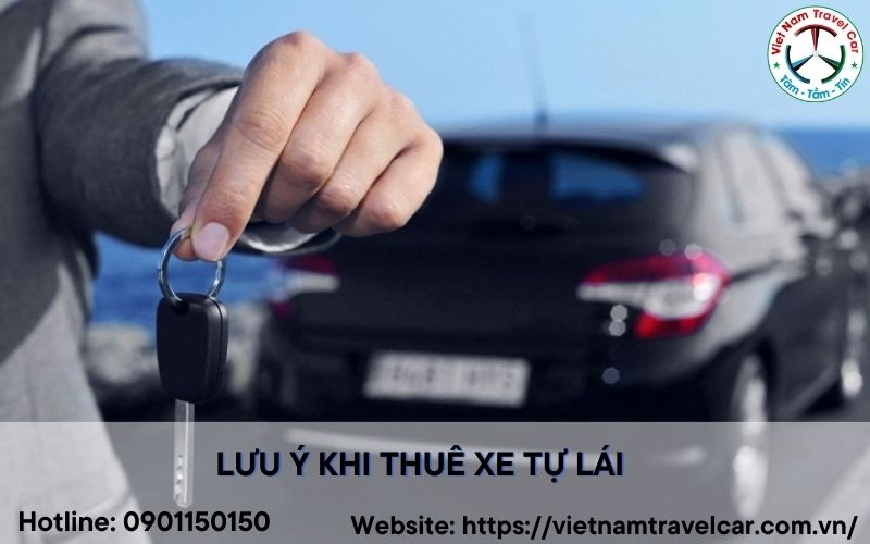 Lưu ý khi thuê xe tự lái mà bạn cần biết #1