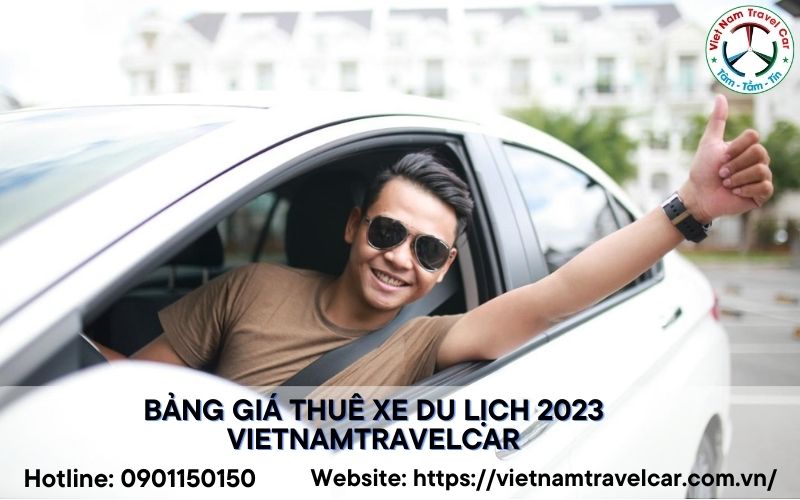 Bảng giá thuê xe du lịch 2023 Vietnamtravelcar