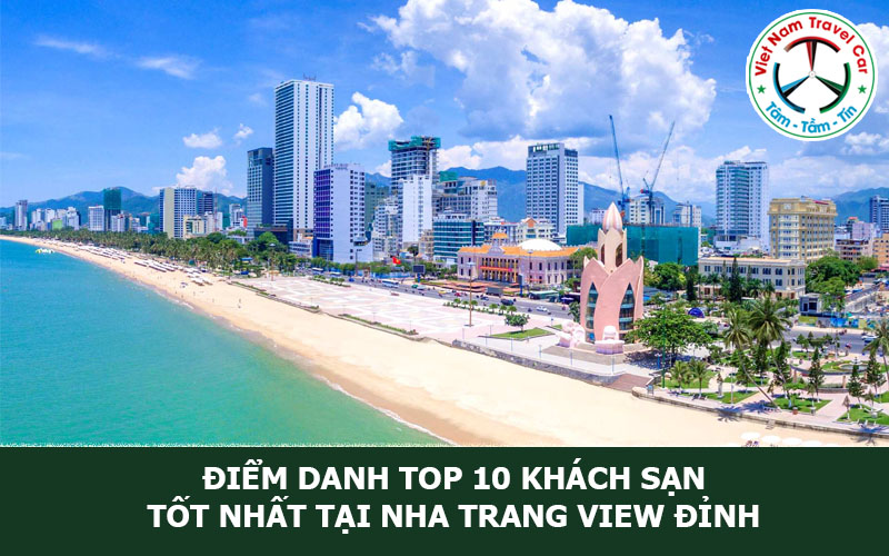 TOP 10 Khách sạn tốt nhất tại Nha Trang