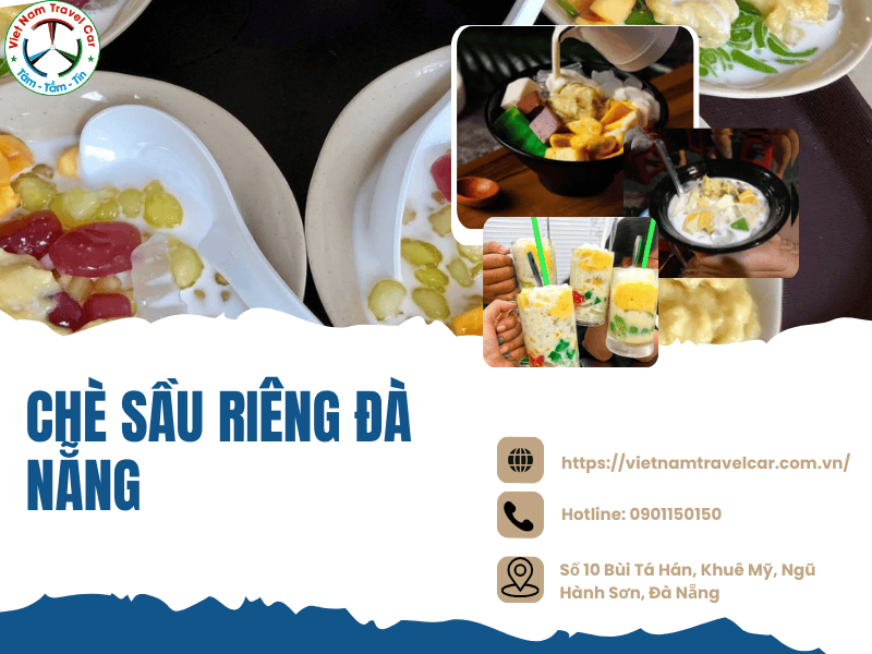 Bật mí 08 quán chè sầu riêng Đà Nẵng thơm ngon, béo ngậy