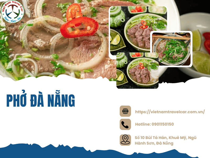 Phở Đà Nẵng ngon nhức nách tại 10 quán ăn này
