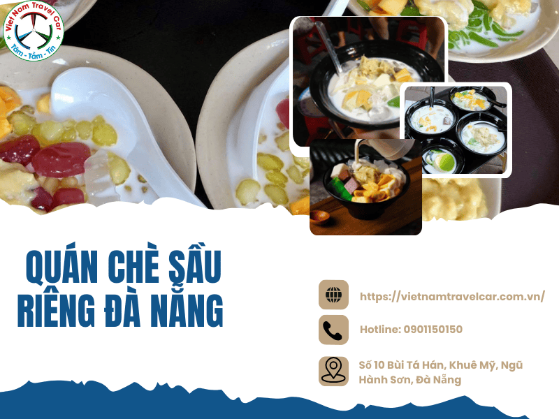 Khám phá 07 quán chè sầu riêng Đà Nẵng ngon nên thử