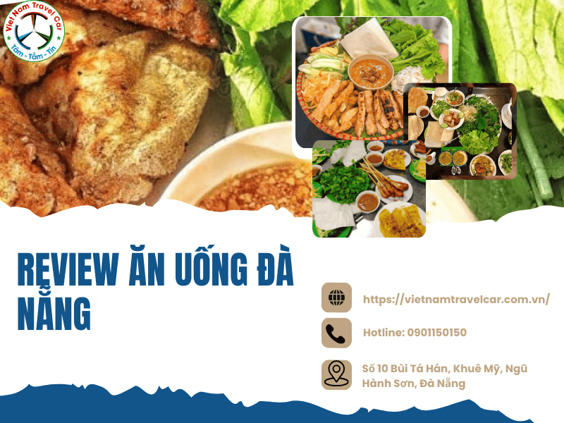 Review ăn uống Đà Nẵng từ các tín đồ du lịch