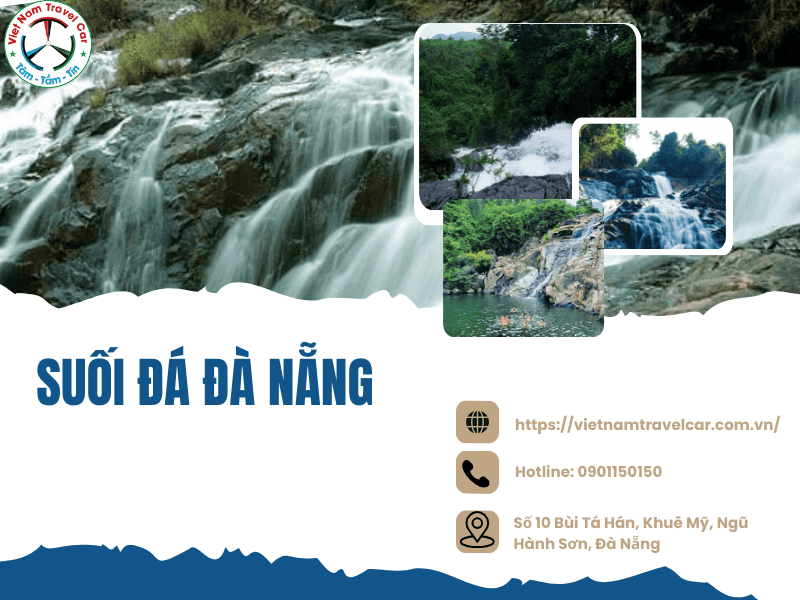 Khám phá suối Đá Đà Nẵng – thưởng thức bữa tiệc âm nhạc của đá