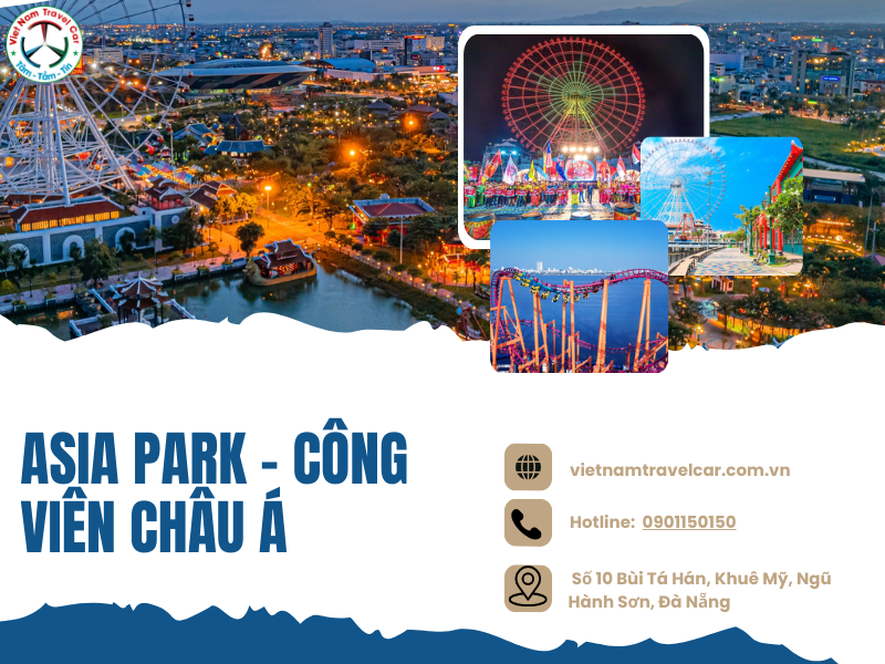 Asia Park – Công viên Châu Á: Công viên giải trí với công trình kiến trúc thu nhỏ các nước châu Á