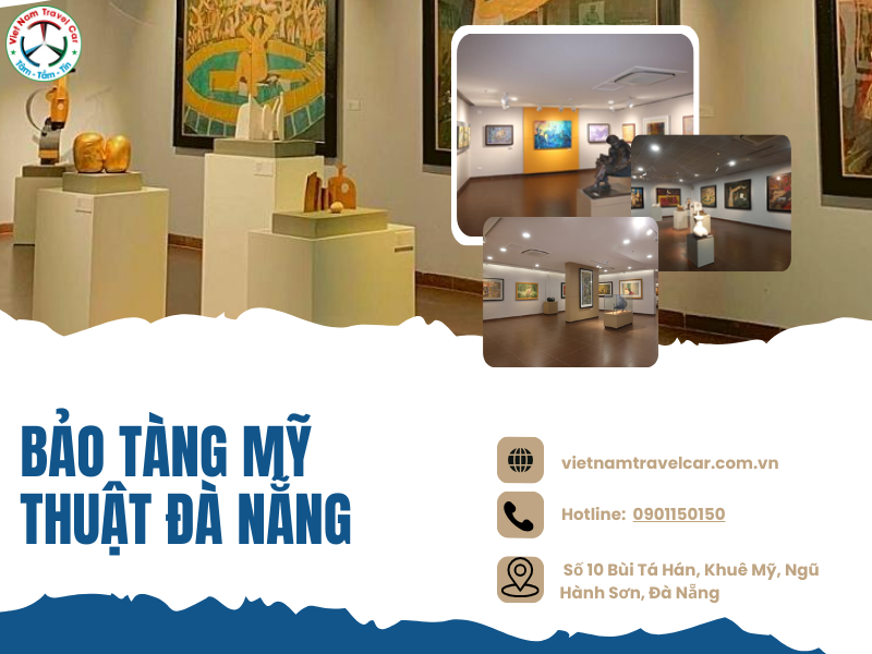Bảo tàng Mỹ thuật Đà Nẵng: Nơi trưng bày các tác phẩm nghệ thuật đương đại và truyền thống