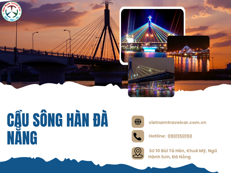 Cầu Sông Hàn Đà Nẵng: Cây cầu xoay độc đáo, niềm tự hào của người dân