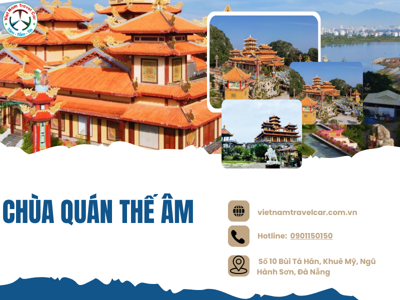 Chùa Quán Thế Âm: Ngôi chùa cổ kính với kiến trúc độc đáo