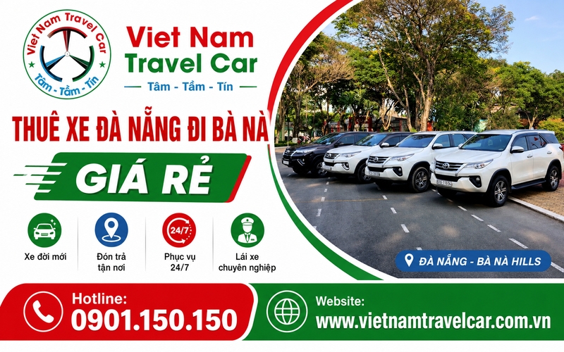 Thuê xe Đà Nẵng đi Bà Nà giá rẻ Gọi là có