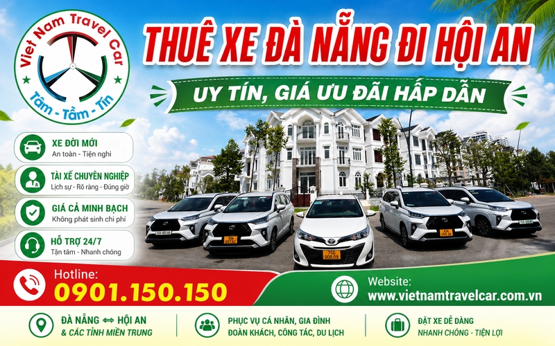 Thuê xe Đà Nẵng đi Hội An uy tín, giá ưu đãi hấp dẫn
