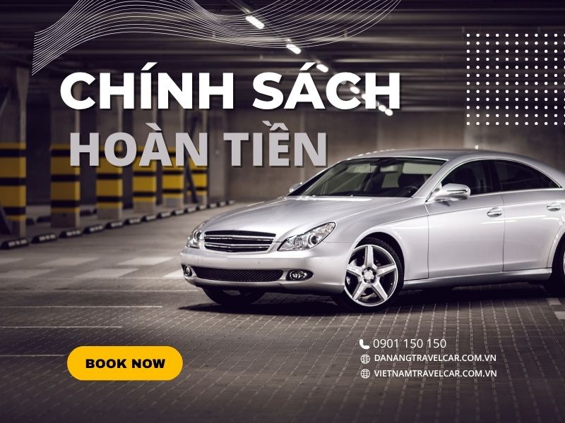 Chính sách cọc xe hoàn tiền tại Viet Nam Travel Car